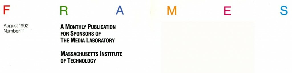 FRAMES masthead - MIT Media Lab